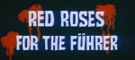 5-1 Rose rosse per il Fuhrer